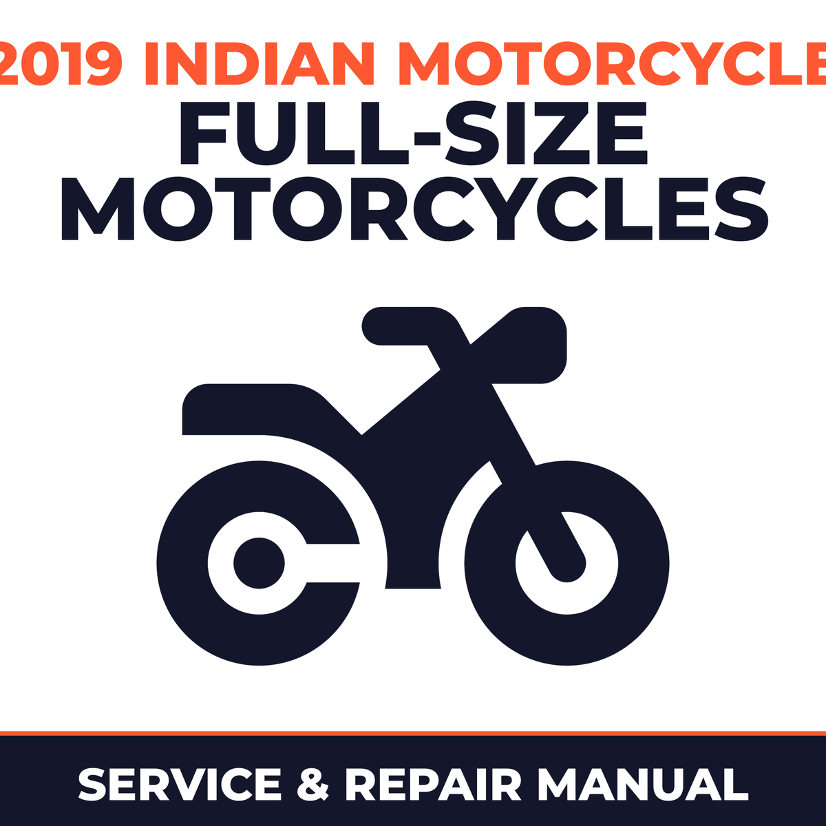 2019 Indian Motorcycle Full-Size Motorcycles Service and Repair Manual - motorcycle workshop manual cover
