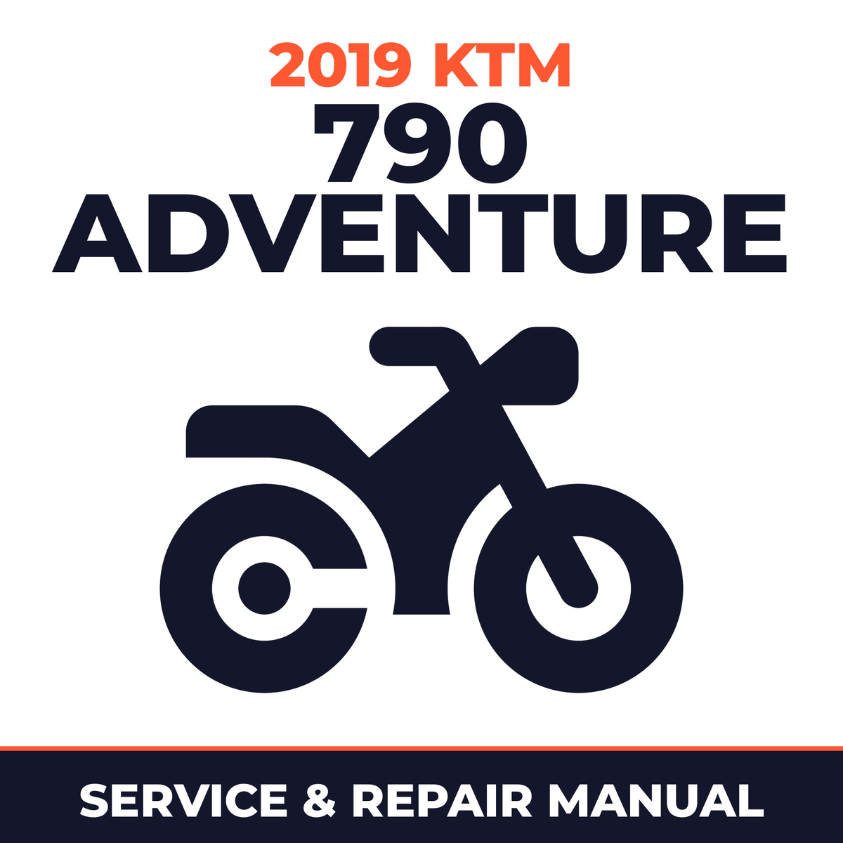 2019 KTM 790 Adventure Service and Repair Manual - motorcycle workshop manual cover
