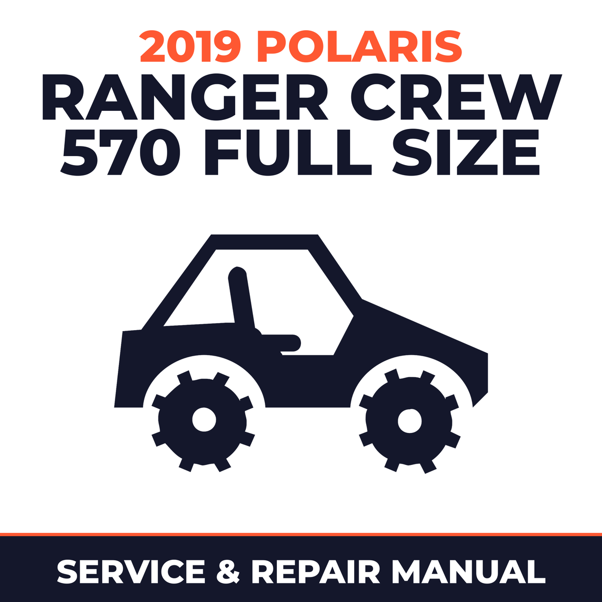 2019 Polaris Ranger Crew 570 Full Size Service and Repair Manual - side-by-side workshop manual cover