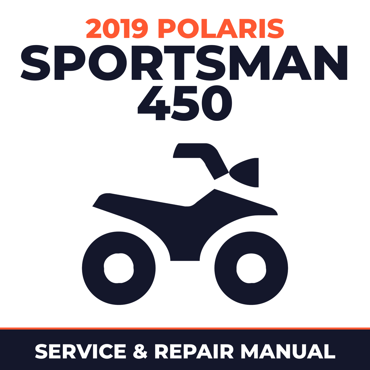 2019 Polaris Sportsman 450 Service and Repair Manual - ATV workshop manual cover