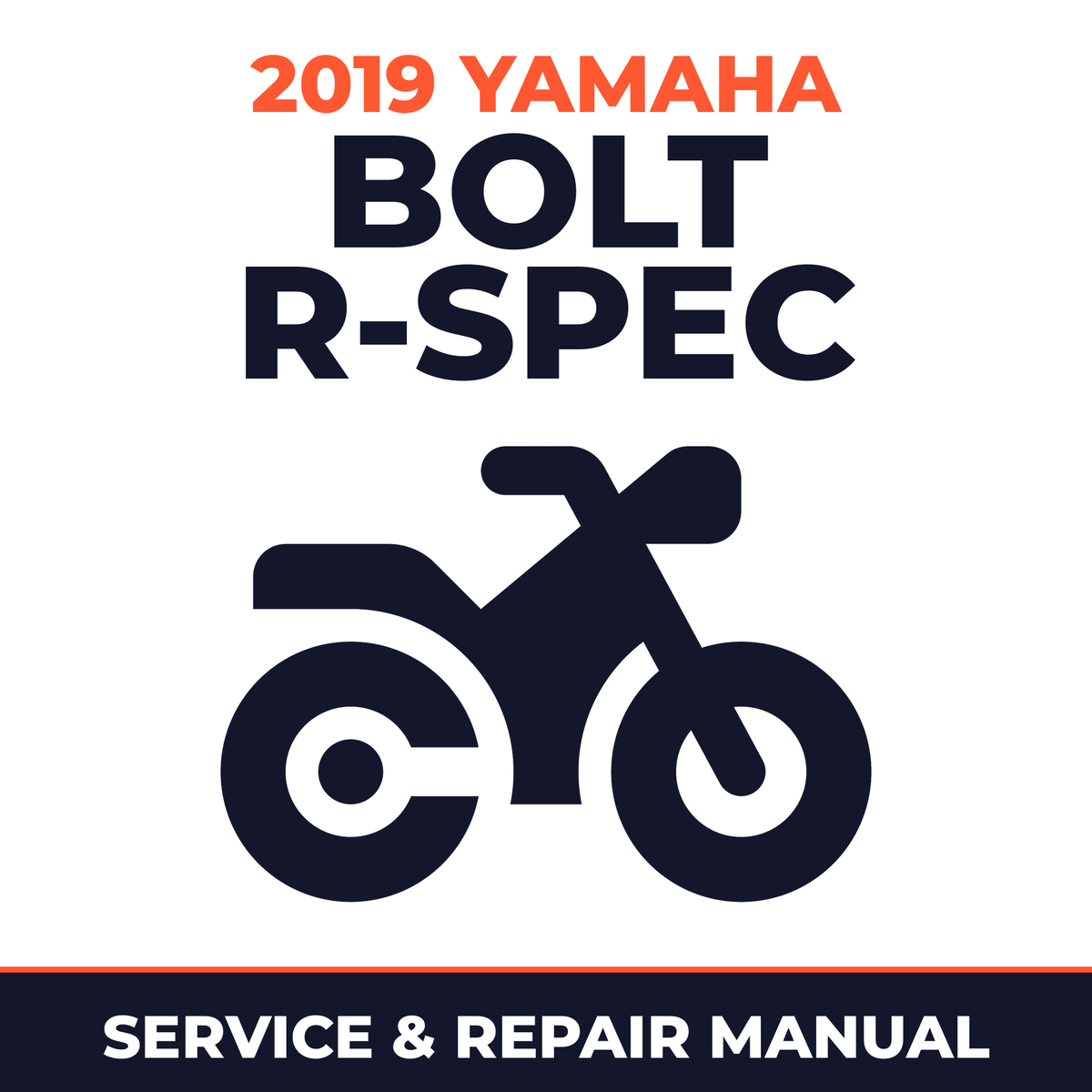 2019 Yamaha BOLT R-SPEC Service and Repair Manual - motorcycle workshop manual cover