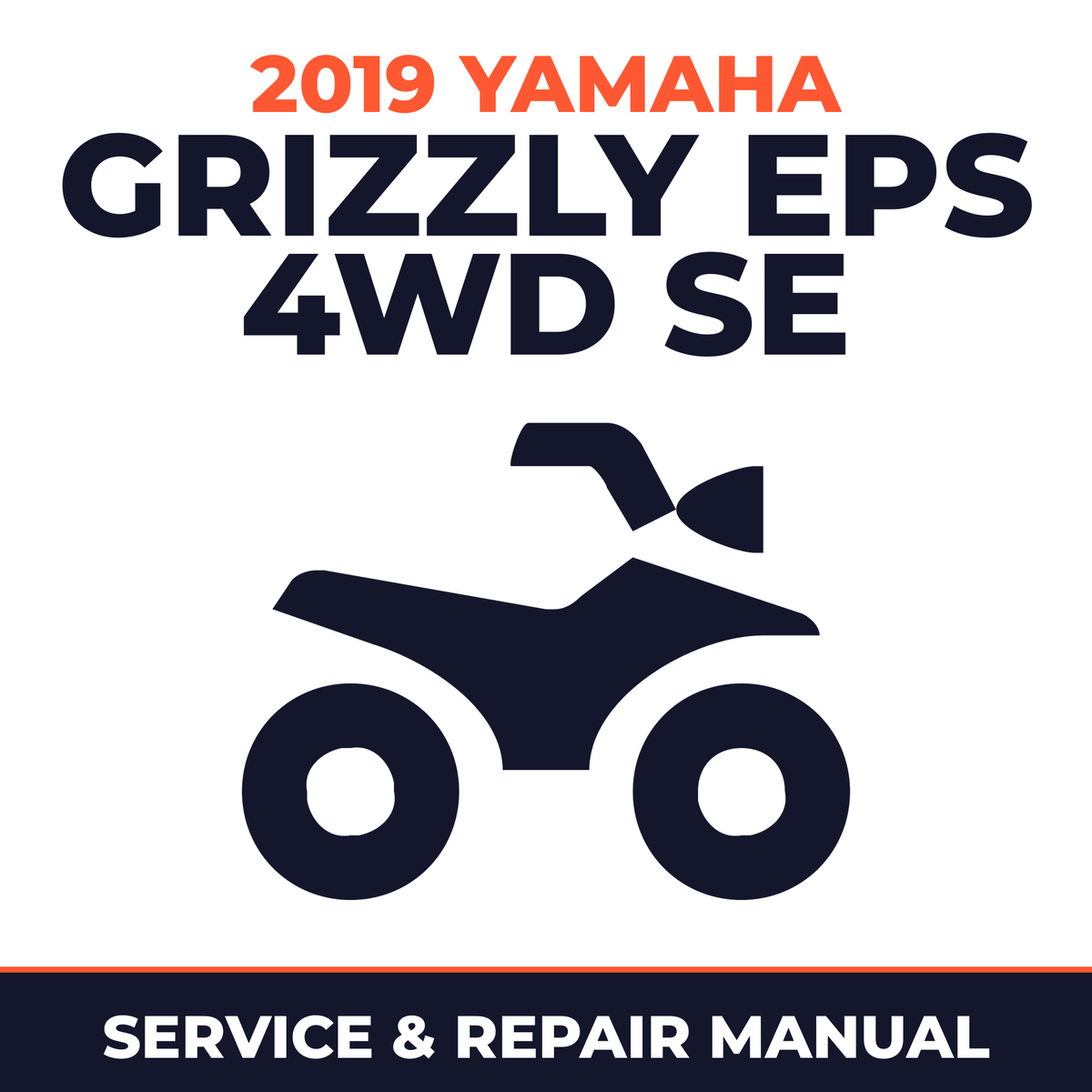 2019 Yamaha GRIZZLY EPS 4WD SE Service and Repair Manual - ATV workshop manual cover