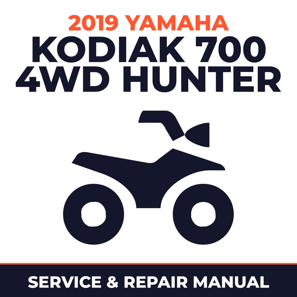 2019 Yamaha KODIAK 700 4WD HUNTER Service and Repair Manual - ATV workshop manual cover