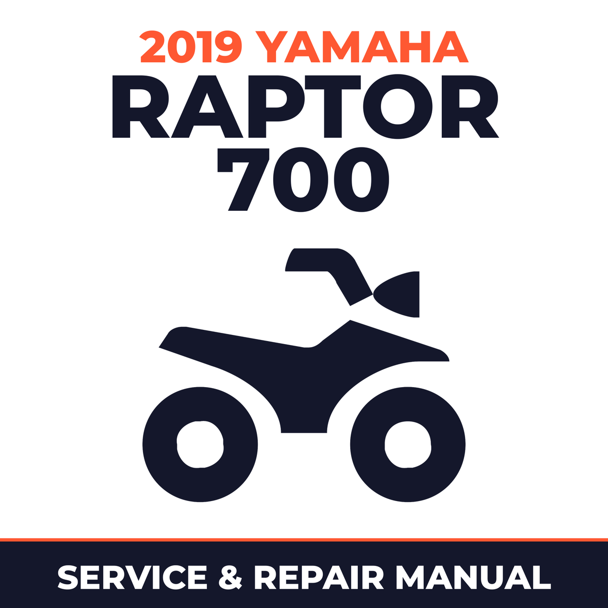2019 Yamaha RAPTOR 700 Service and Repair Manual - ATV workshop manual cover