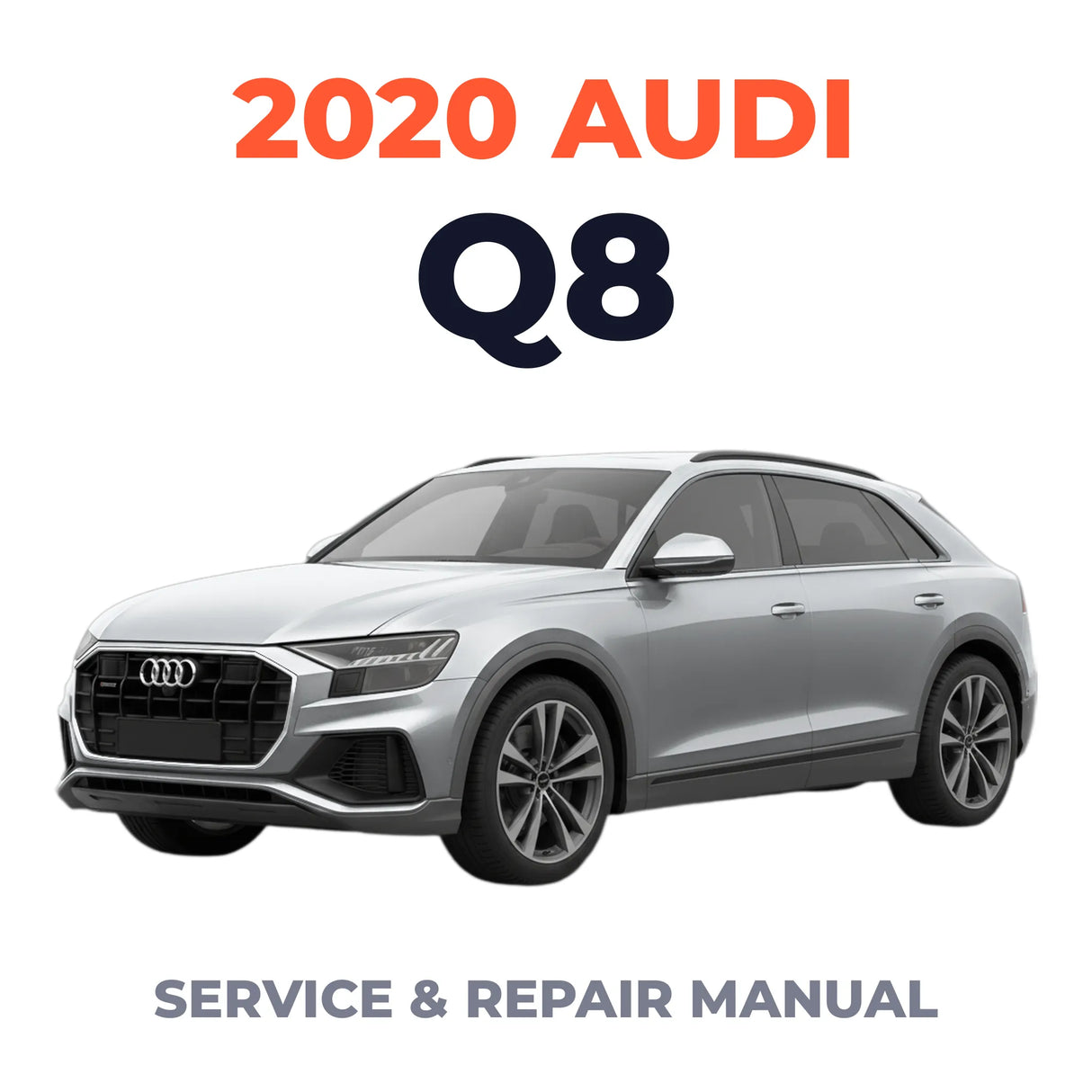 2020 Audi Q8 Service and Repair Manual