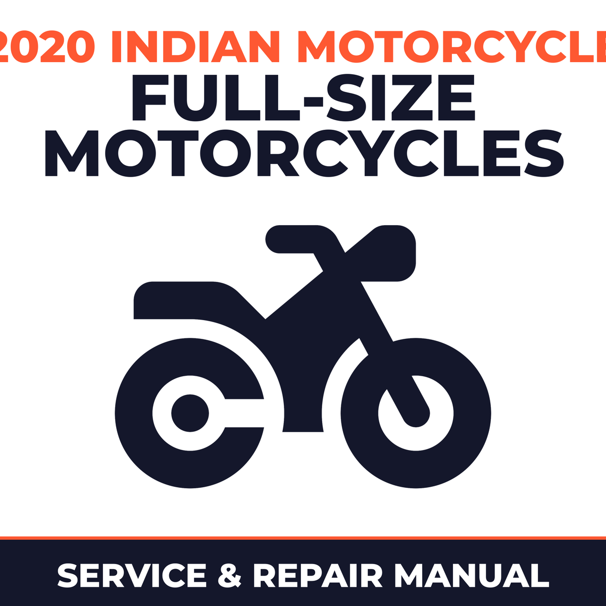 2020 Indian Motorcycle Full-Size Motorcycles Service and Repair Manual - motorcycle workshop manual cover