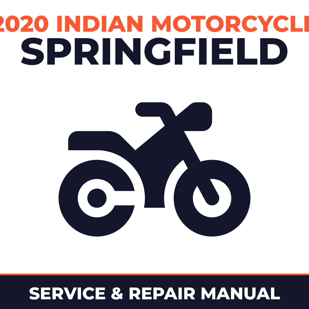 2020 Indian Motorcycle Springfield Service and Repair Manual - motorcycle workshop manual cover