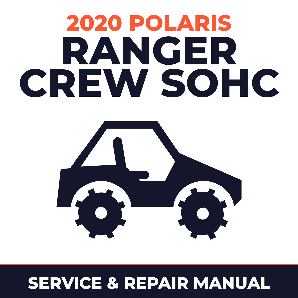 2020 Polaris Ranger Crew SOHC Service and Repair Manual - side-by-side workshop manual cover