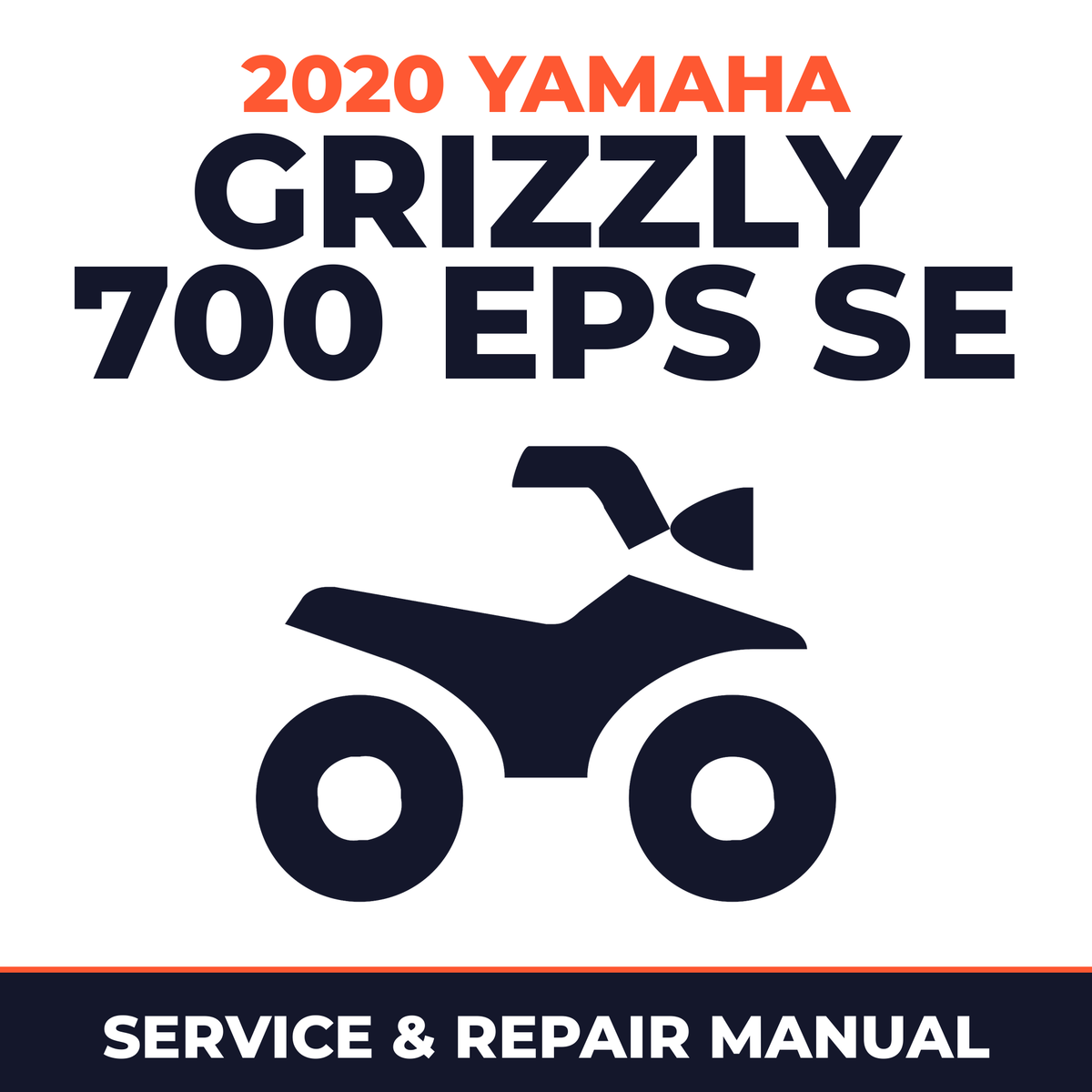 2020 Yamaha GRIZZLY 700 EPS SE Service and Repair Manual - ATV workshop manual cover