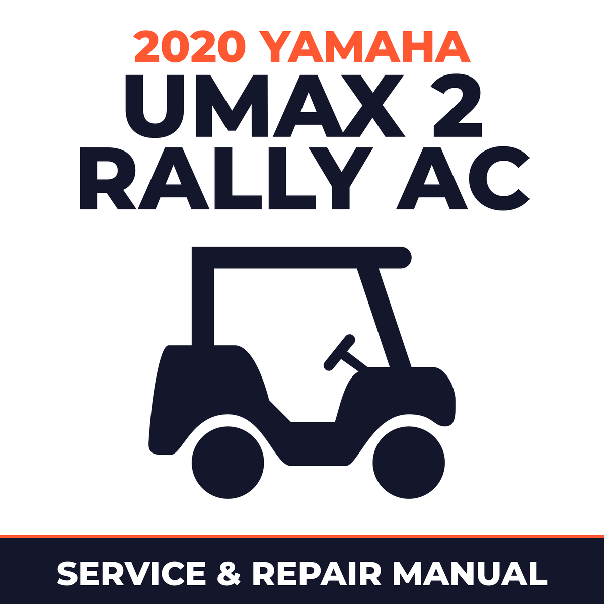 2020 Yamaha UMAX 2 RALLY AC Service and Repair Manual - golf car workshop manual cover