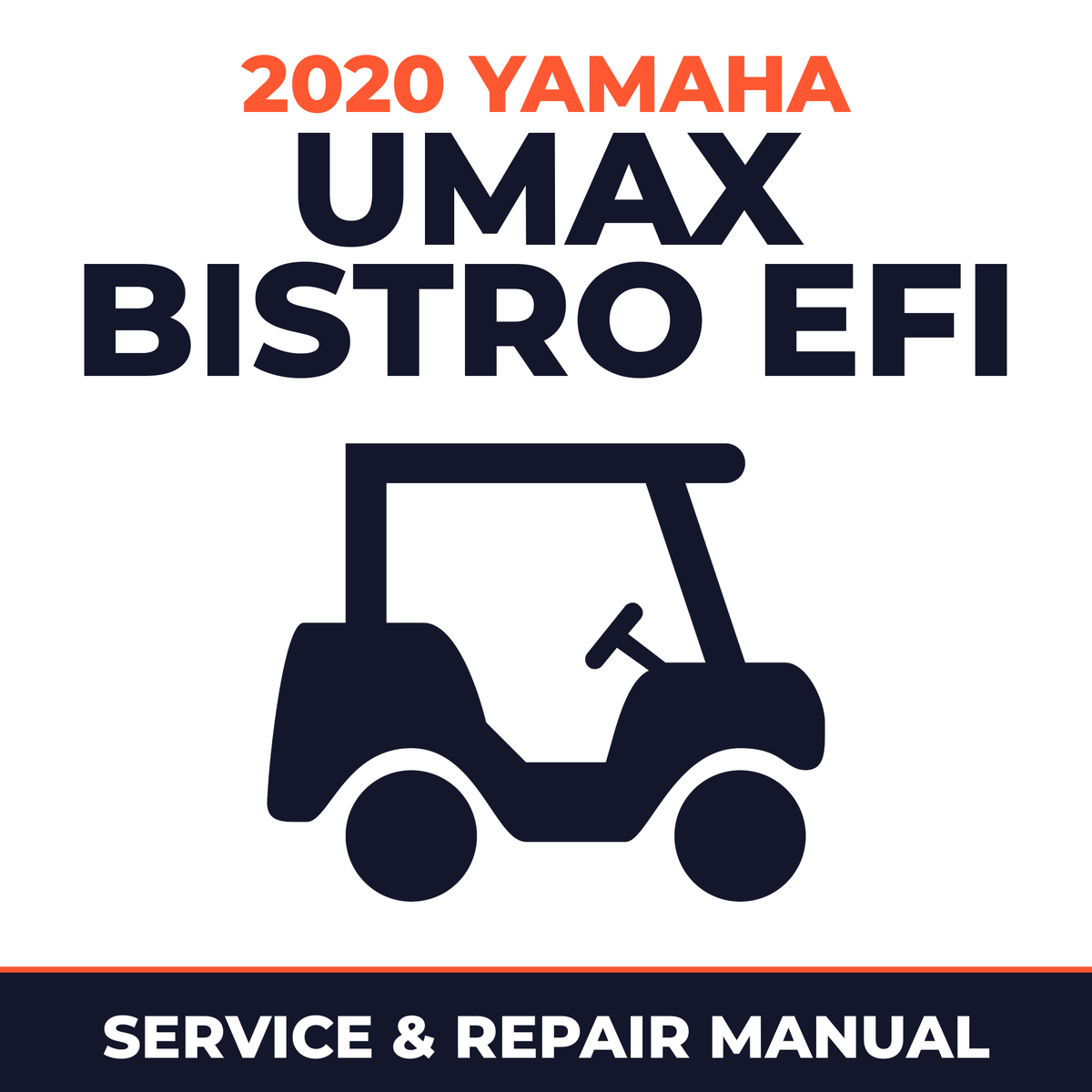 2020 Yamaha UMAX BISTRO EFI Service and Repair Manual - golf car workshop manual cover