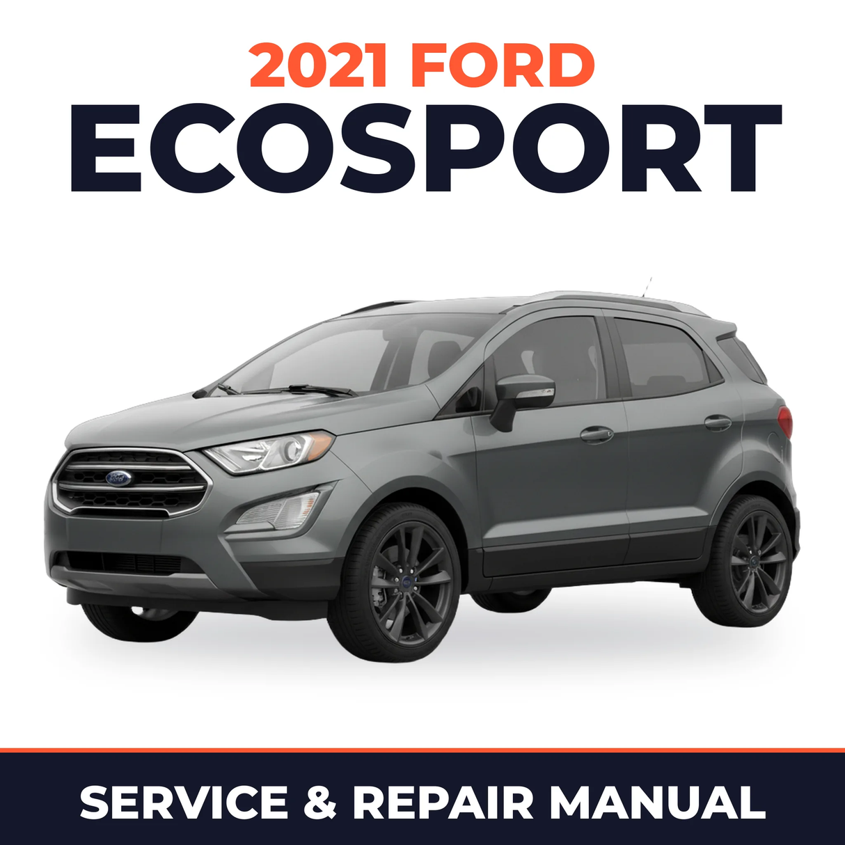 2021 Ford EcoSport service and repair manual cover with vehicle photo