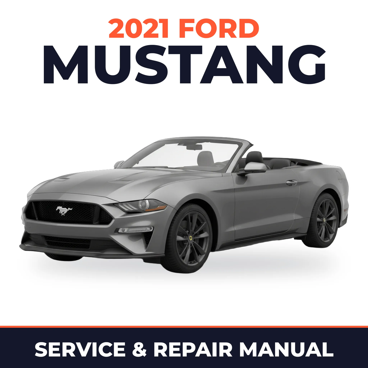 2021 Ford Mustang service and repair manual cover with vehicle photo