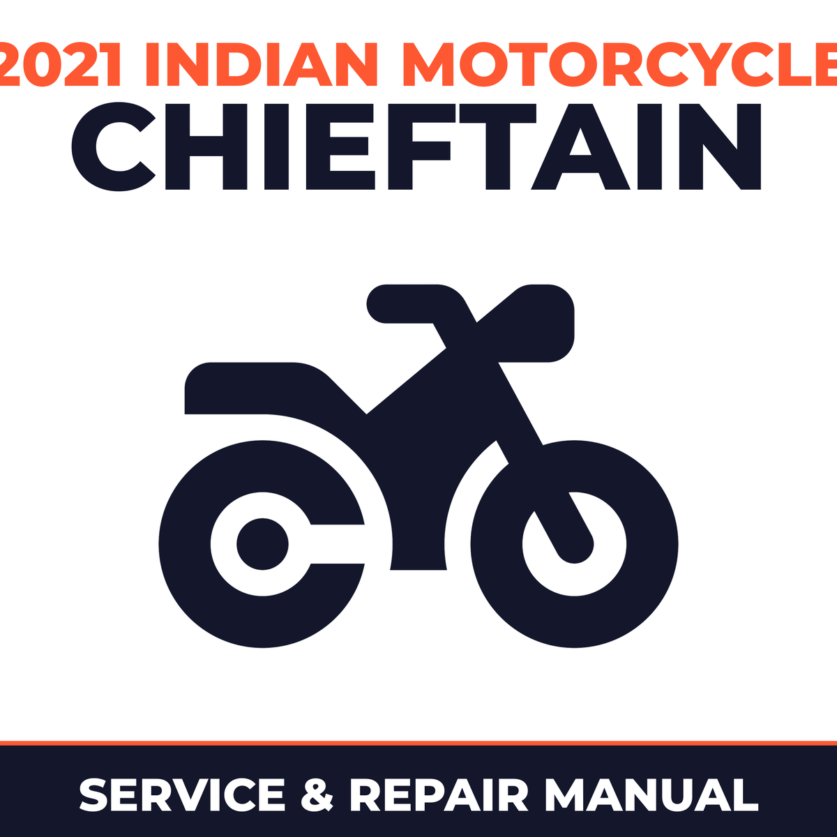 2021 Indian Motorcycle Chieftain Service and Repair Manual - motorcycle workshop manual cover