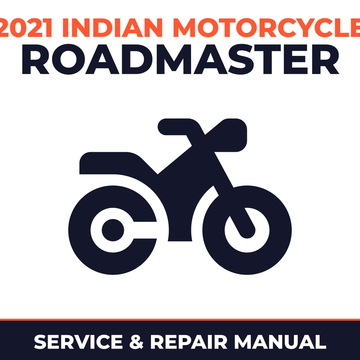 2021 Indian Motorcycle Roadmaster Service and Repair Manual - motorcycle workshop manual cover