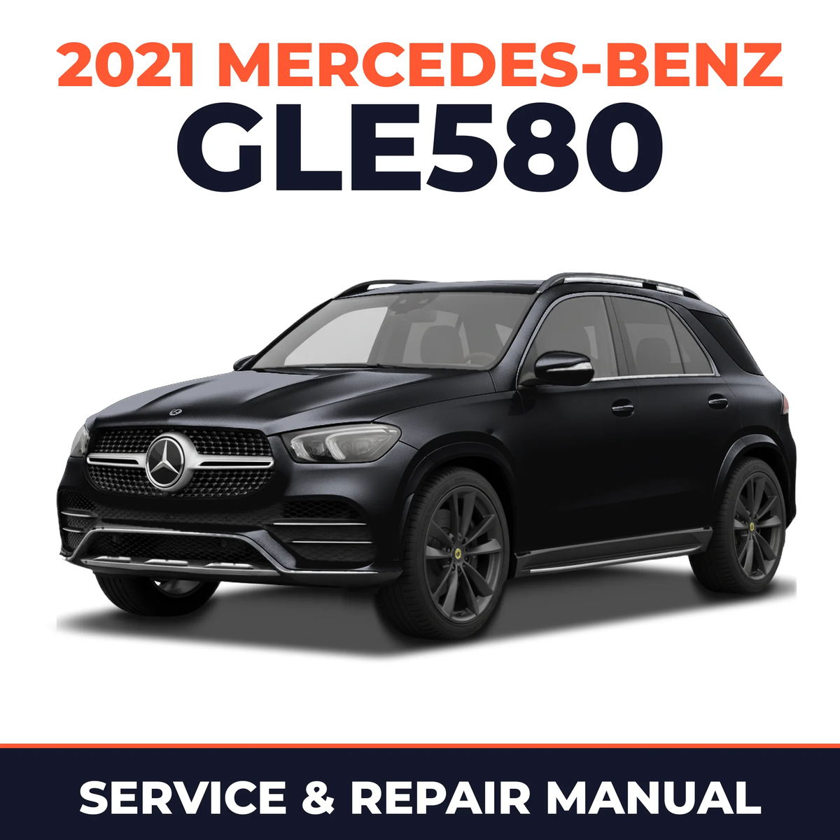 2021 Mercedes-Benz GLE580 service and repair manual cover with vehicle photo