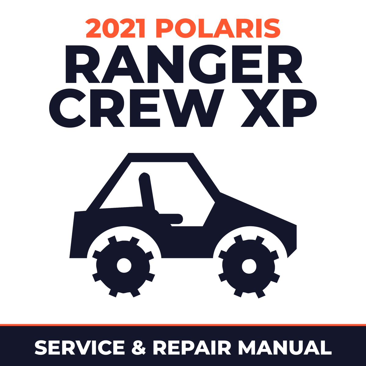 2021 Polaris Ranger Crew XP Service and Repair Manual - side-by-side workshop manual cover