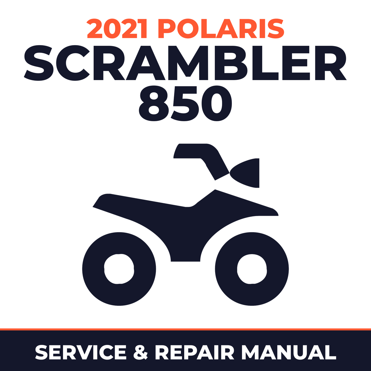 2021 Polaris Scrambler 850 Service and Repair Manual - ATV workshop manual cover