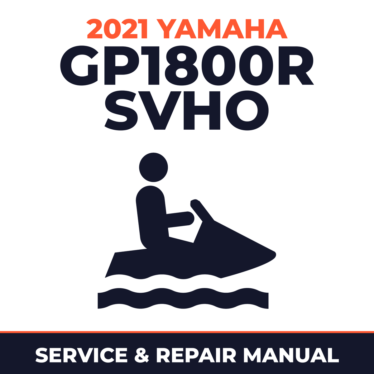 2021 Yamaha GP1800R SVHO Service and Repair Manual - personal watercraft workshop manual cover