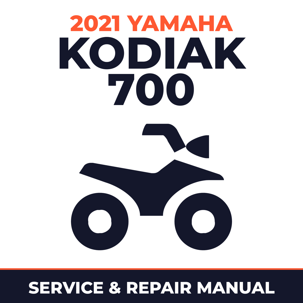 2021 Yamaha KODIAK 700 Service and Repair Manual - ATV workshop manual cover