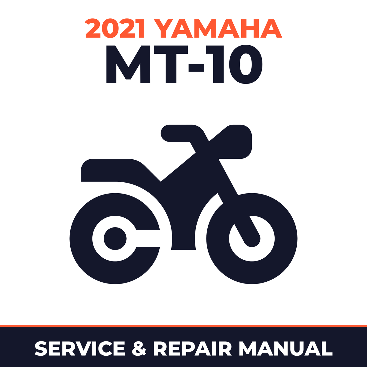 2021 Yamaha MT-10 Service and Repair Manual - motorcycle workshop manual cover