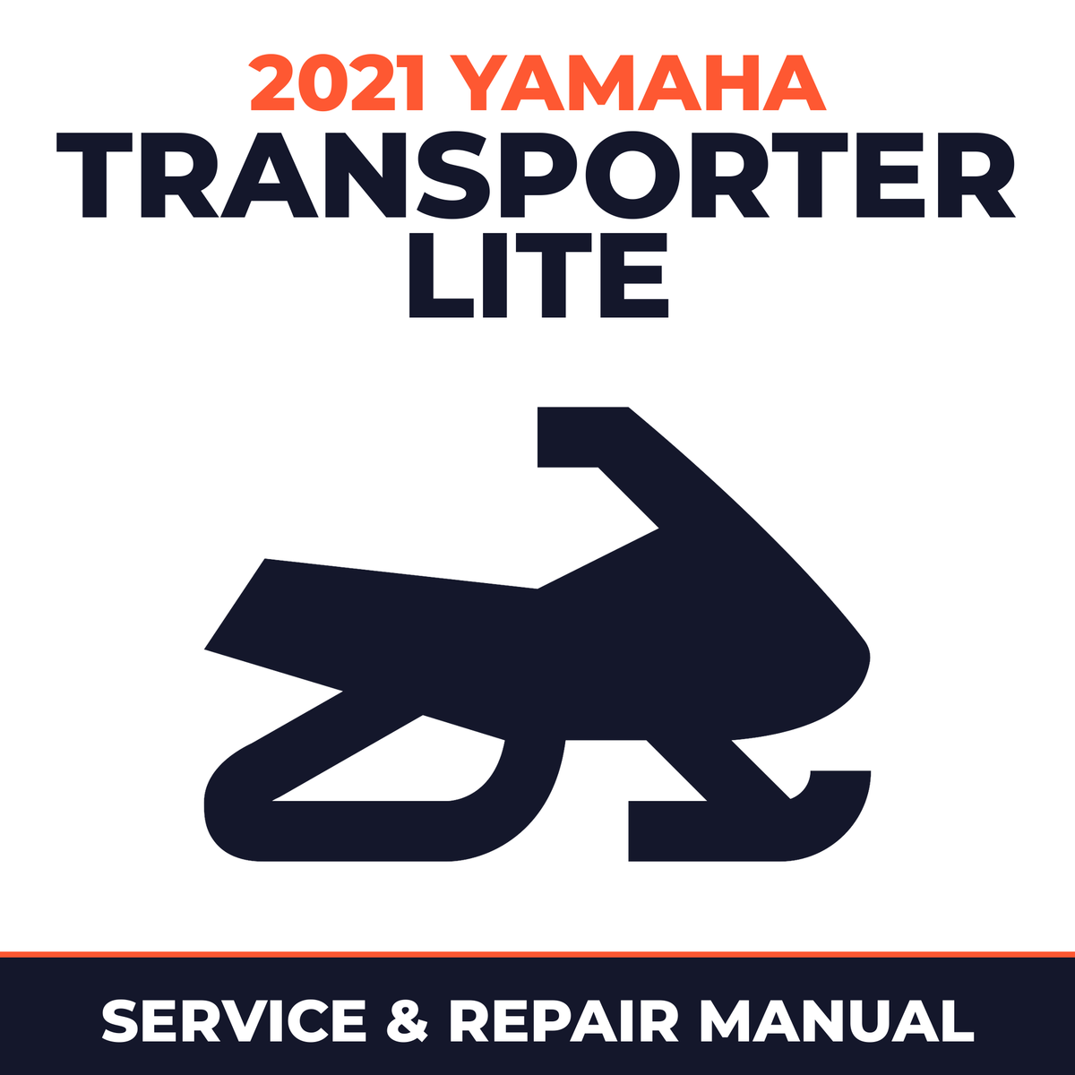 2021 Yamaha TRANSPORTER LITE Service and Repair Manual - snowmobile workshop manual cover