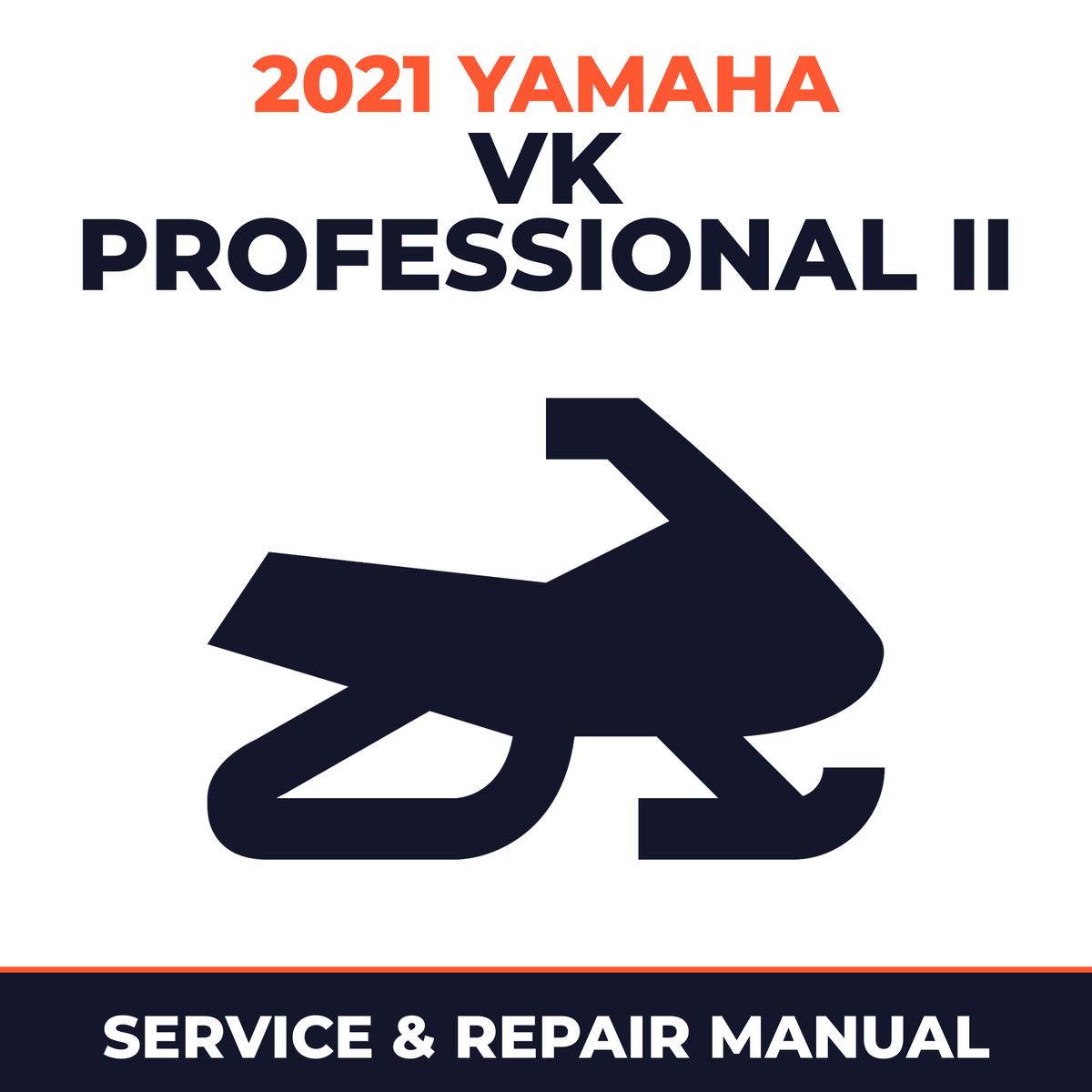 2021 Yamaha VK PROFESSIONAL II Service and Repair Manual - snowmobile workshop manual cover