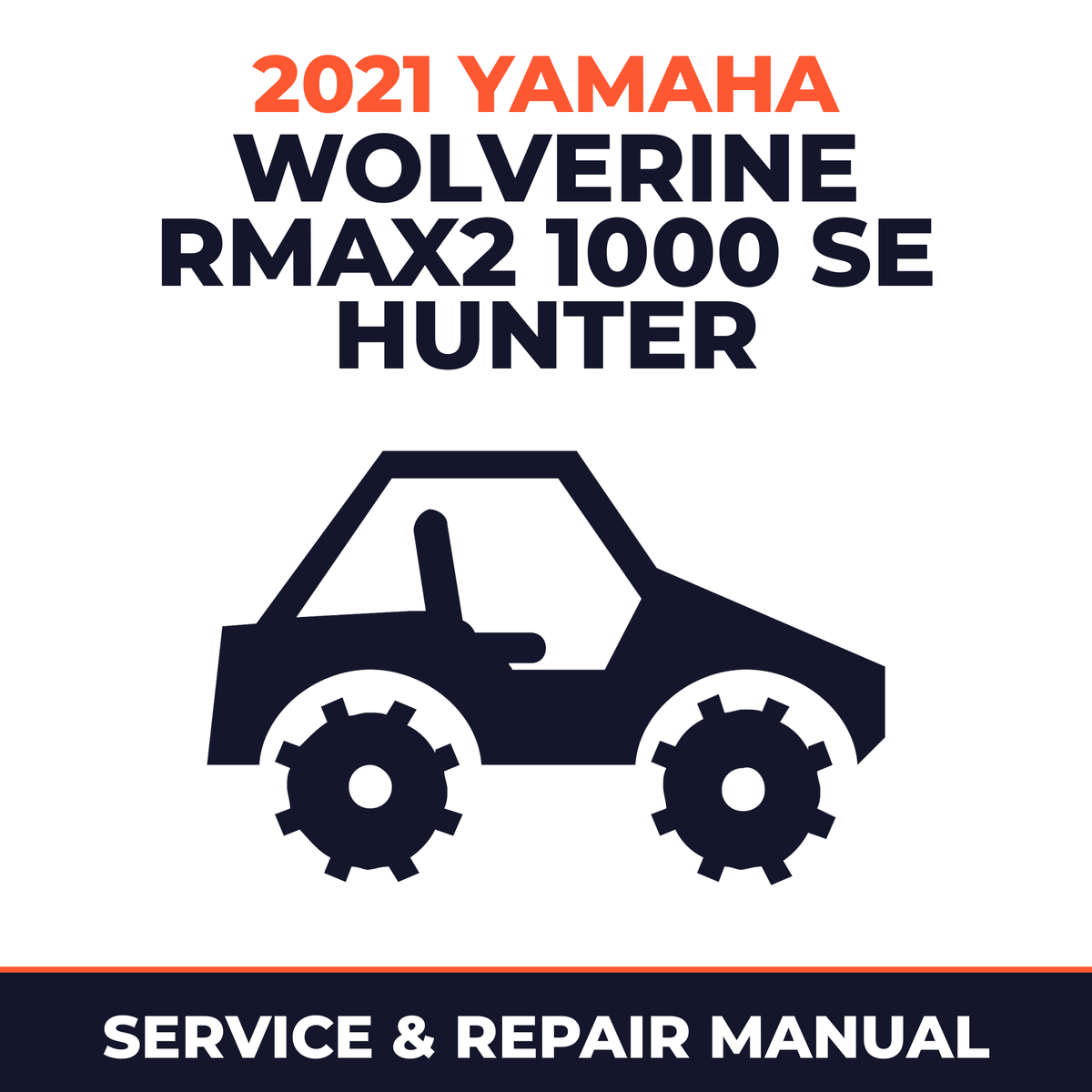 2021 Yamaha WOLVERINE RMAX2 1000 SE HUNTER Service and Repair Manual - side-by-side workshop manual cover