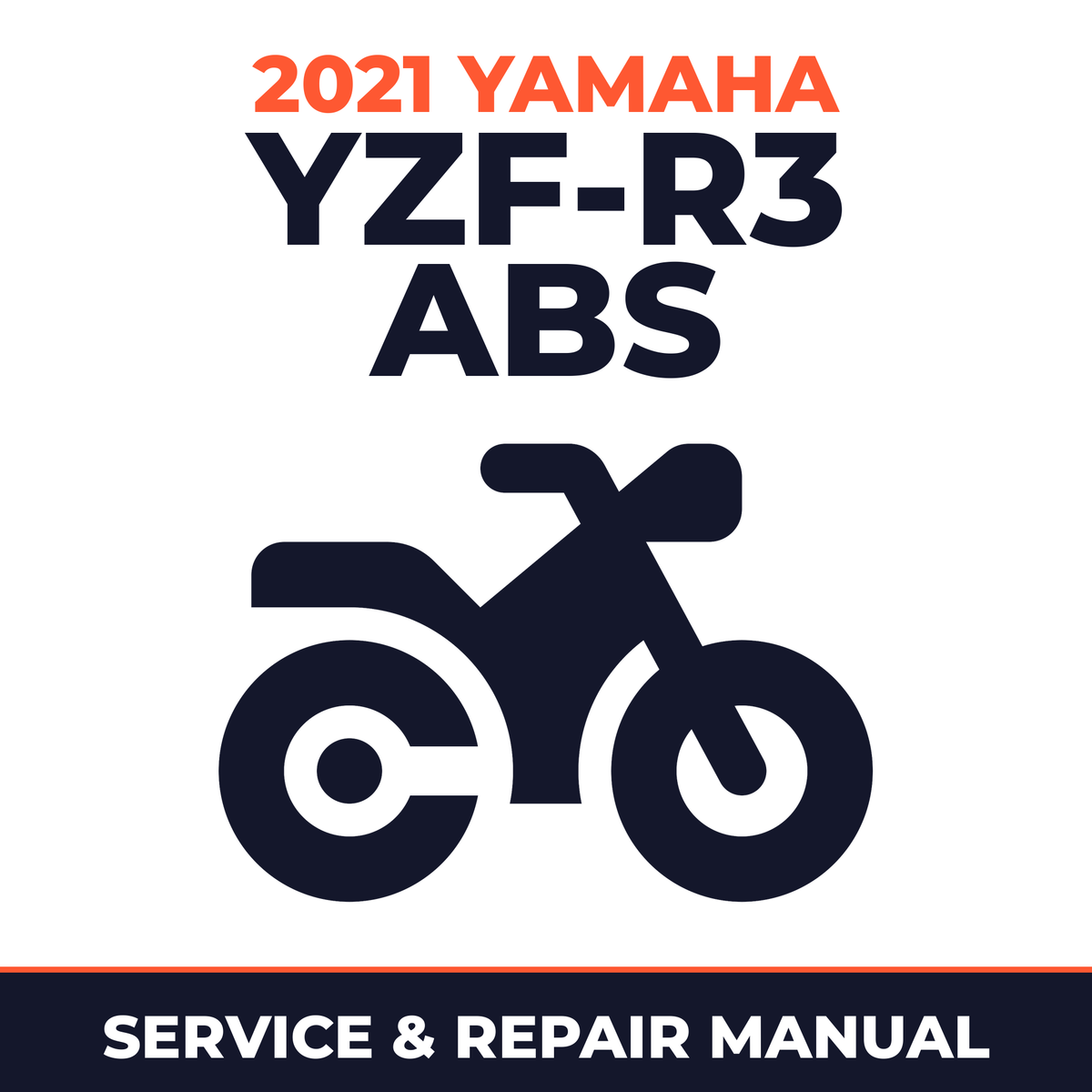 2021 Yamaha YZF-R3 ABS Service and Repair Manual - motorcycle workshop manual cover