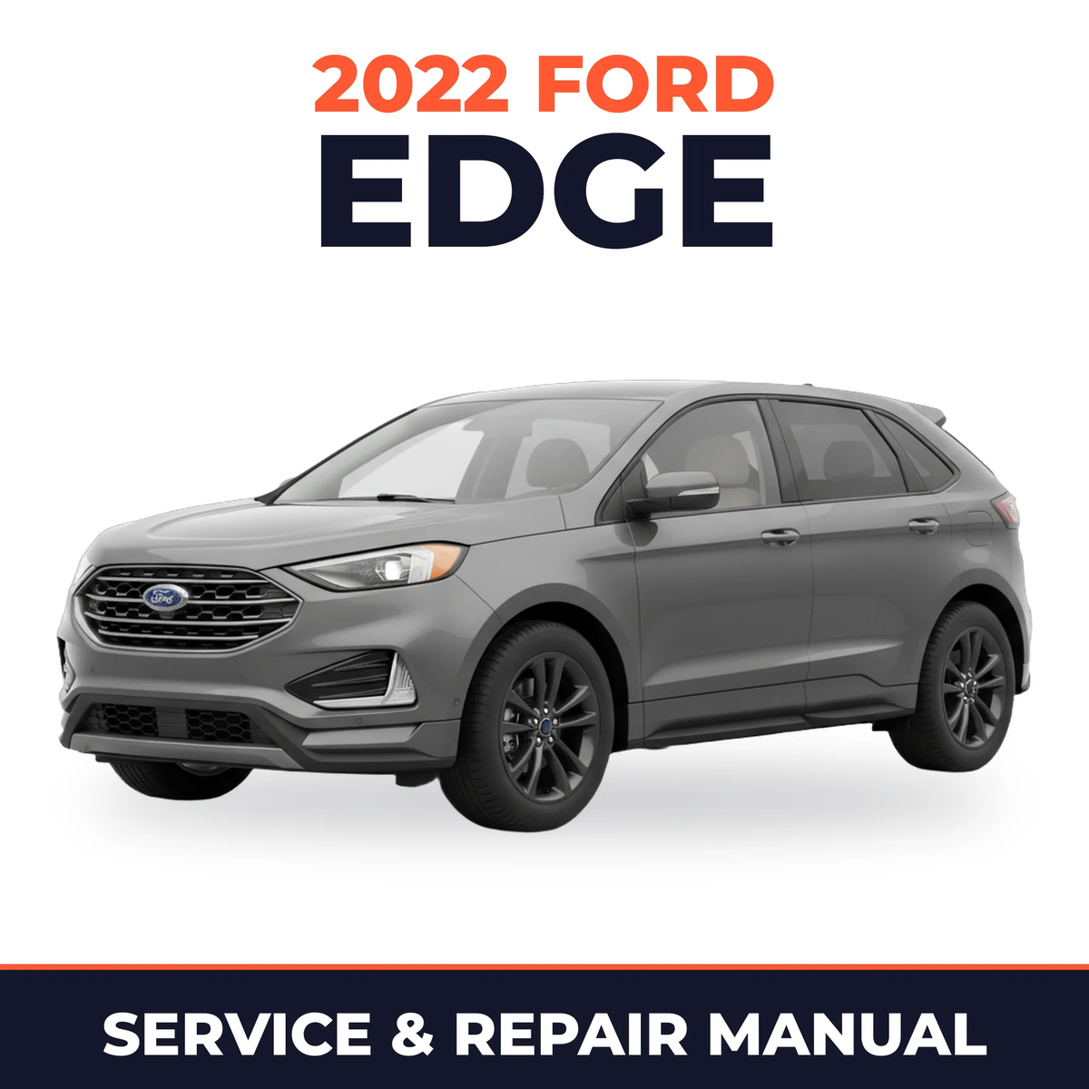 2022 Ford Edge service and repair manual cover with vehicle photo