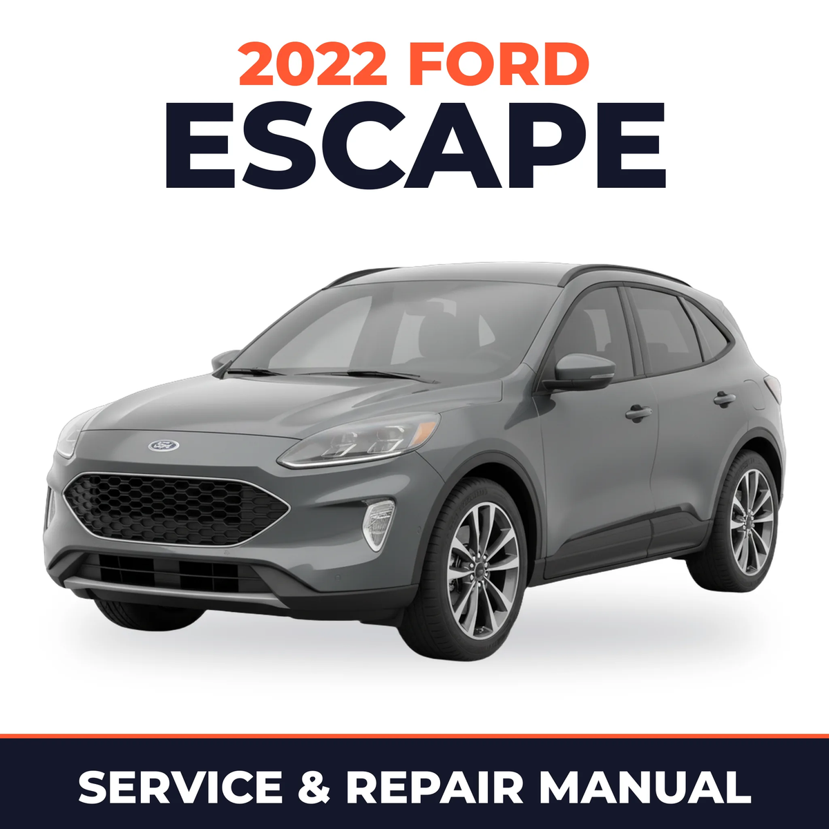 2022 Ford Escape service and repair manual cover with vehicle photo