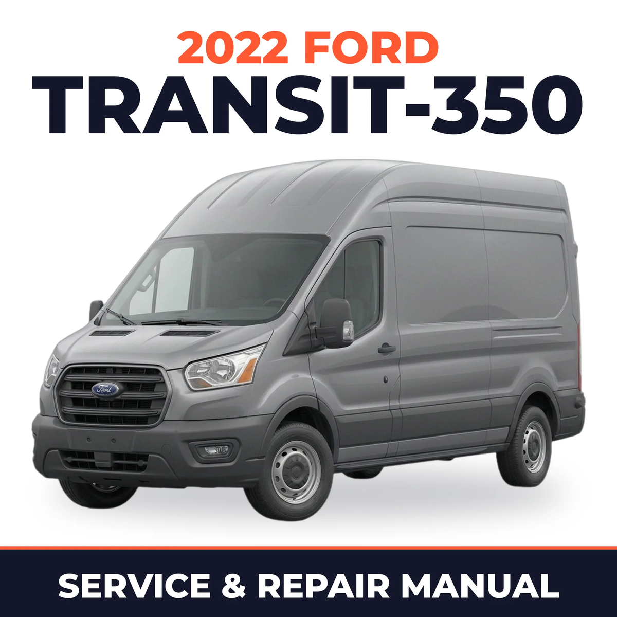 2022 Ford Transit-350 service and repair manual cover with vehicle photo