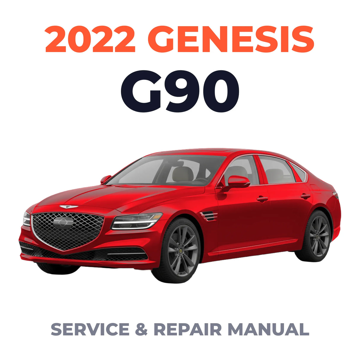 2022 Genesis G90 Service and Repair Manual