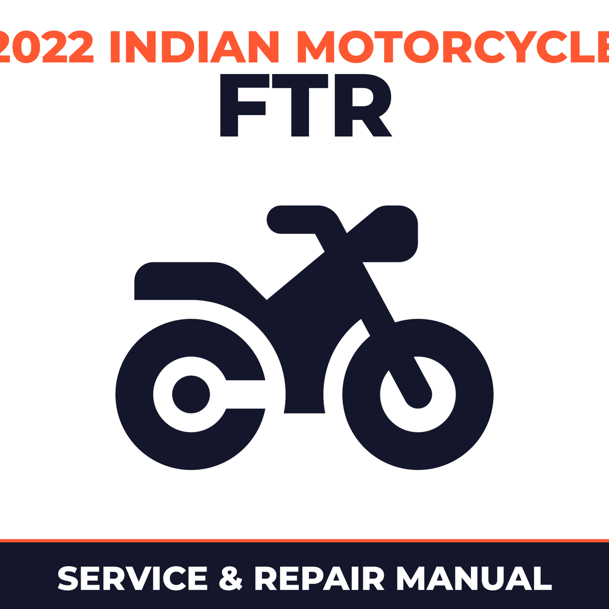 2022 Indian Motorcycle FTR Service and Repair Manual - motorcycle workshop manual cover