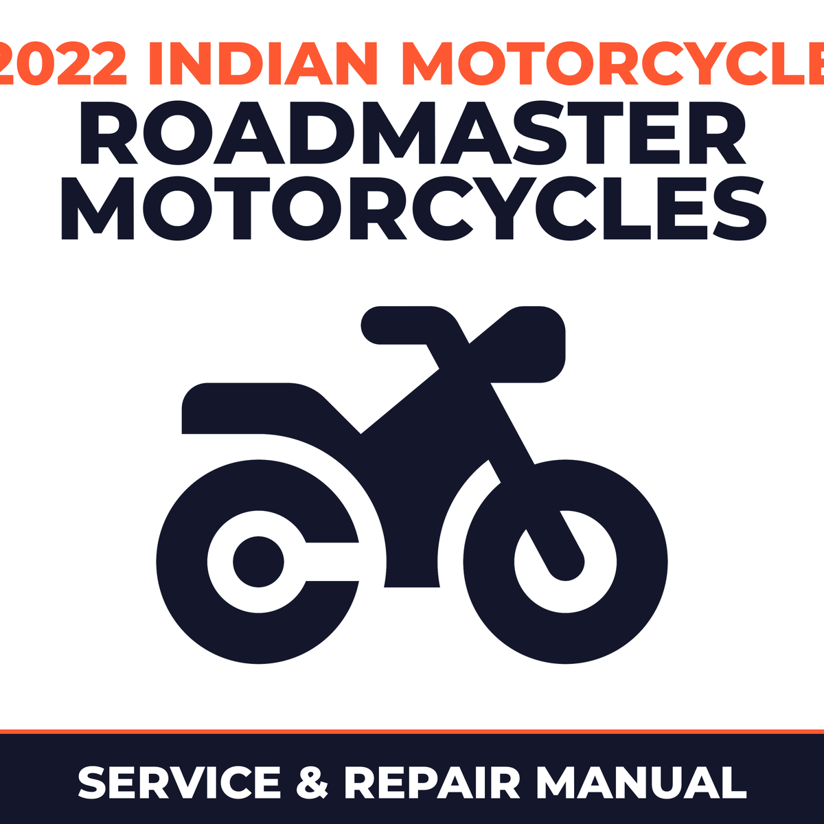 2022 Indian Motorcycle Roadmaster Motorcycles Service and Repair Manual - motorcycle workshop manual cover
