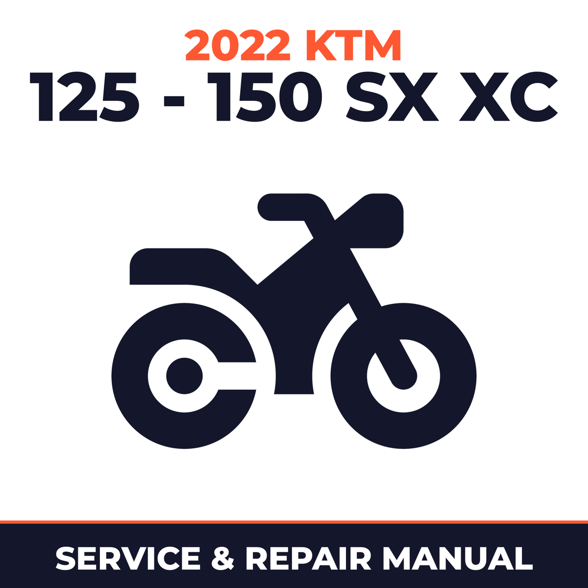 2022 KTM 125 - 150 SX XC Service and Repair Manual - motorcycle workshop manual cover