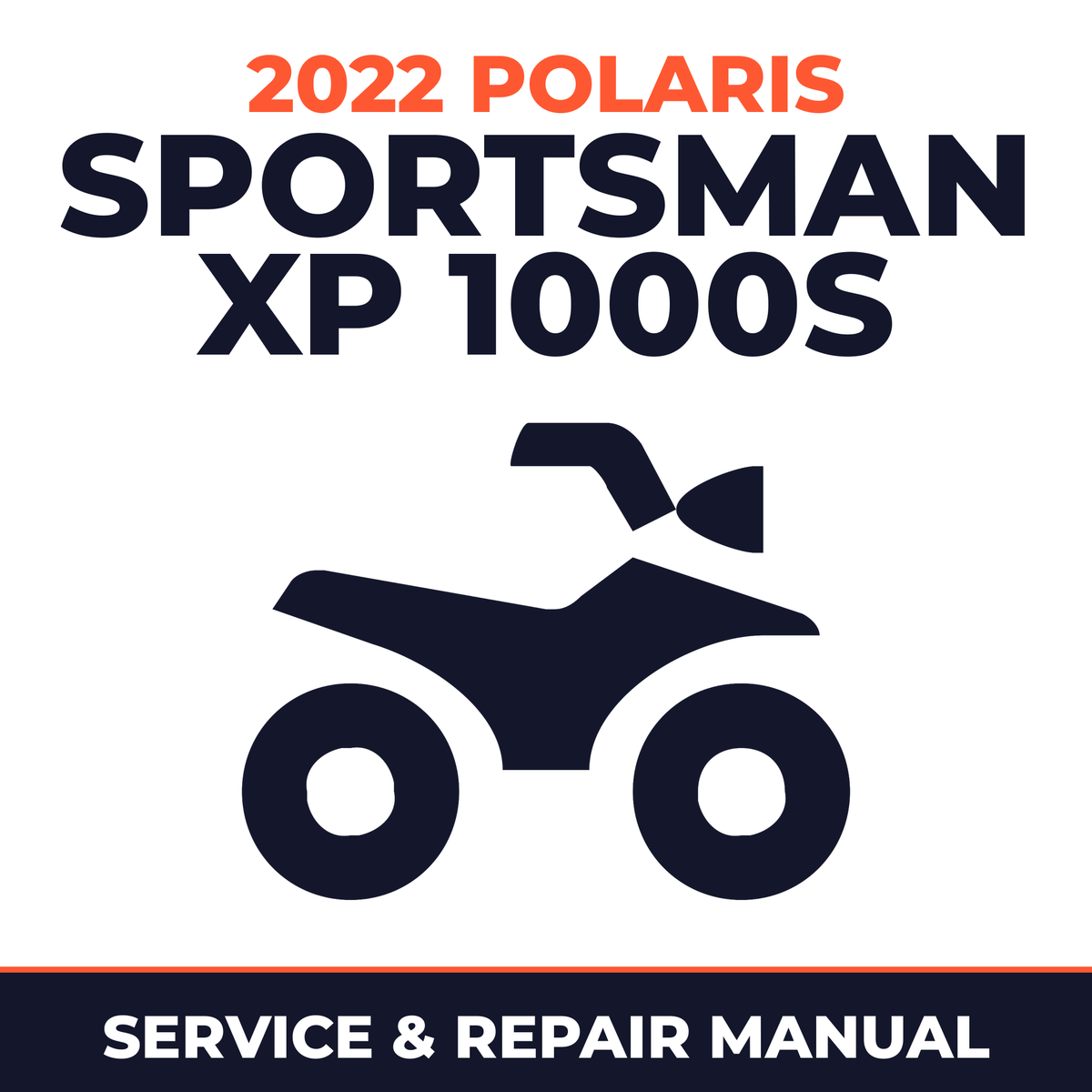 2022 Polaris Sportsman XP 1000S Service and Repair Manual - ATV workshop manual cover