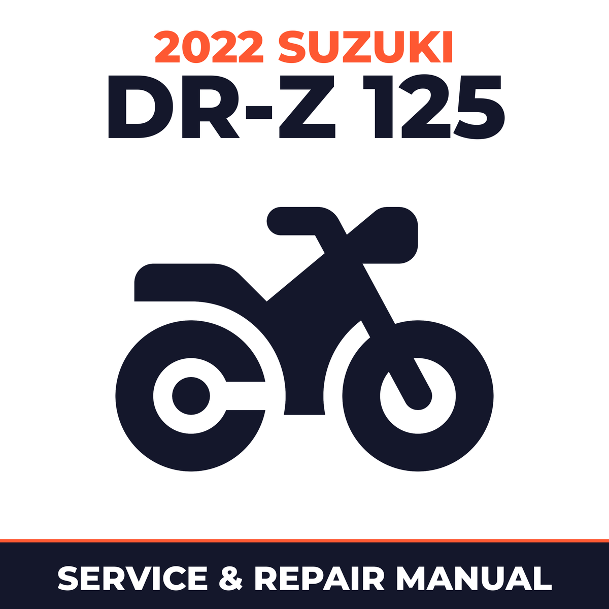 2022 Suzuki DR-Z 125 Service and Repair Manual - motorcycle workshop manual cover