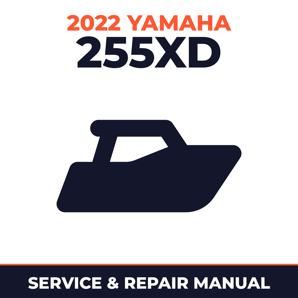 2022 Yamaha 255XD Service and Repair Manual - boat workshop manual cover