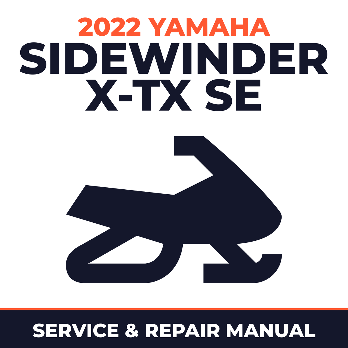 2022 Yamaha SIDEWINDER X-TX SE Service and Repair Manual - snowmobile workshop manual cover