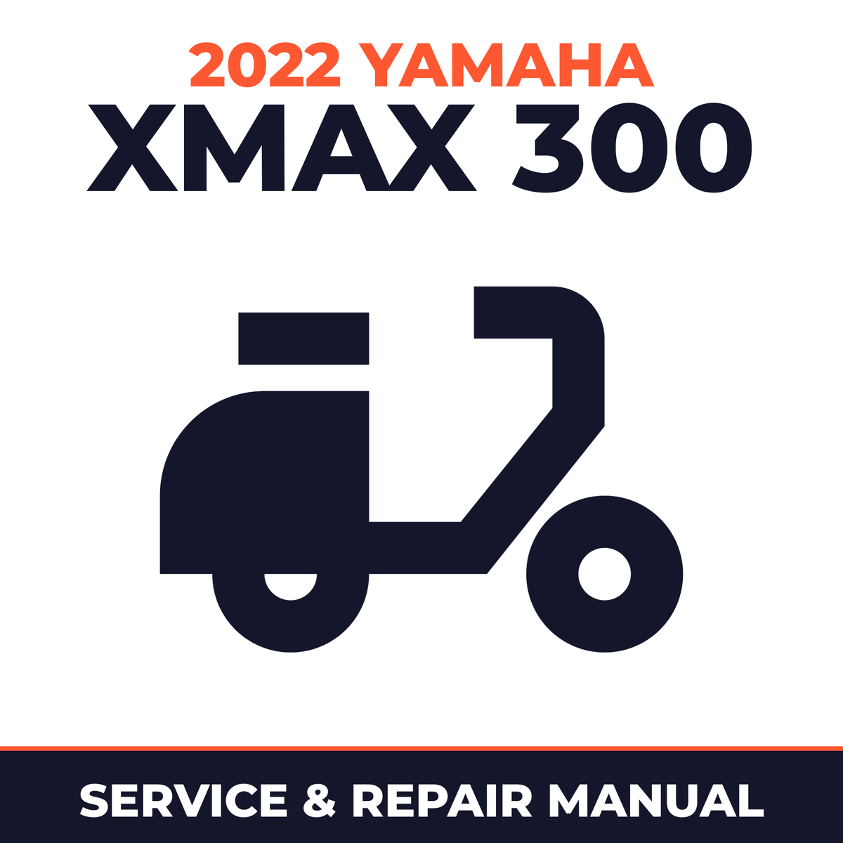 2022 Yamaha XMax 300 Service and Repair Manual - scooter workshop manual cover