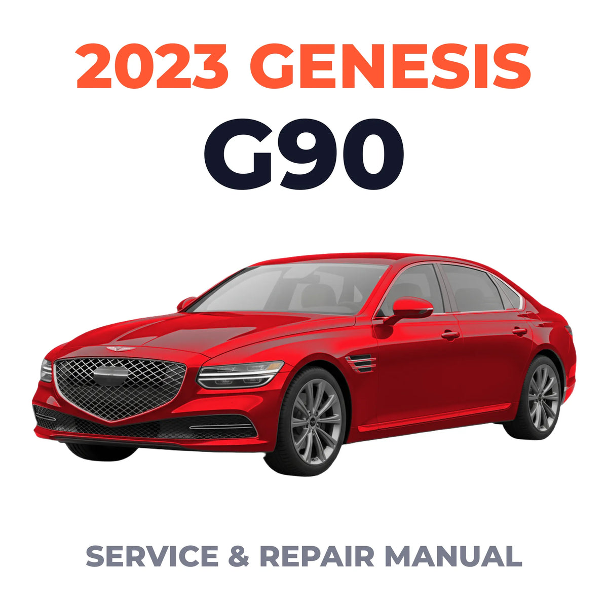 2023 Genesis G90 Service and Repair Manual