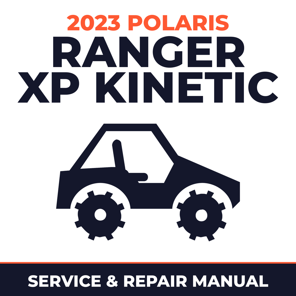 2023 Polaris Ranger XP Kinetic Service and Repair Manual - side-by-side workshop manual cover