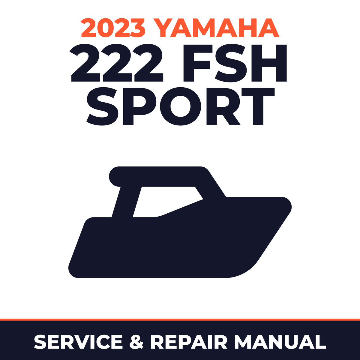 2023 Yamaha 222 FSH Sport Service and Repair Manual - boat workshop manual cover