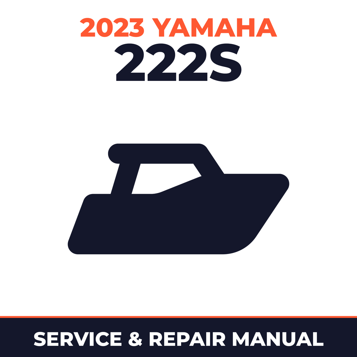 2023 Yamaha 222S Service and Repair Manual - boat workshop manual cover