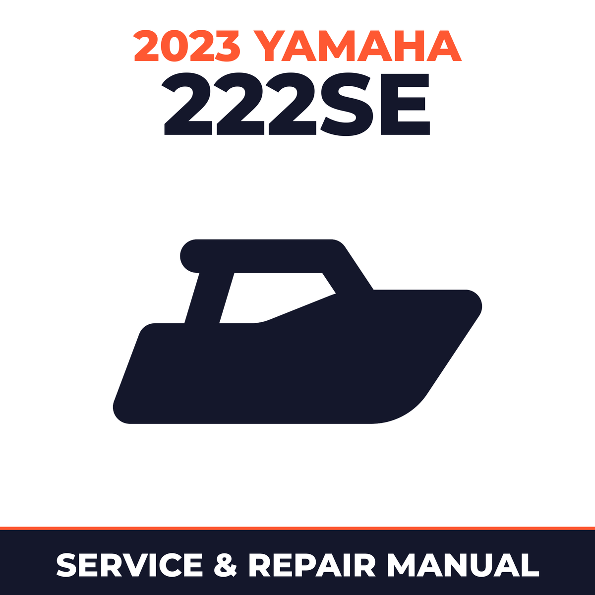 2023 Yamaha 222SE Service and Repair Manual - boat workshop manual cover