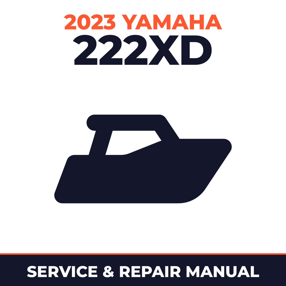 2023 Yamaha 222XD Service and Repair Manual - boat workshop manual cover
