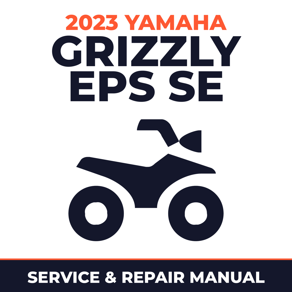 2023 Yamaha GRIZZLY EPS SE Service and Repair Manual - ATV workshop manual cover