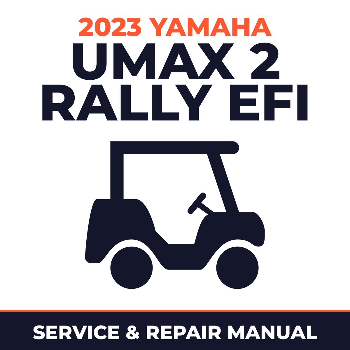 2023 Yamaha UMAX 2 RALLY EFI Service and Repair Manual - golf car workshop manual cover