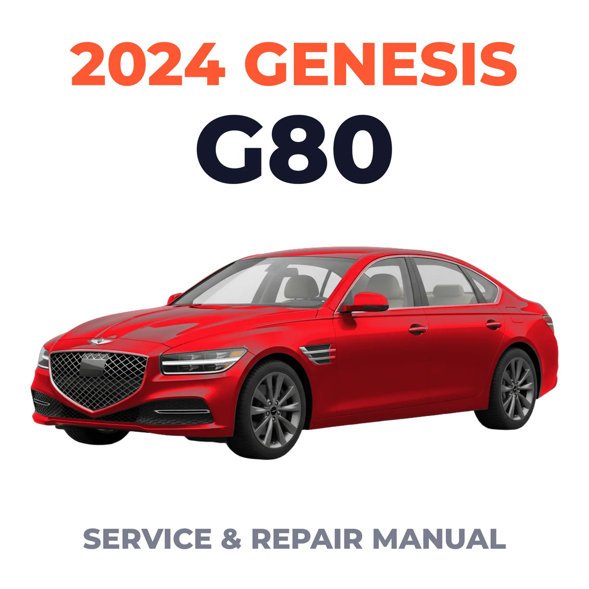 2024 Genesis G80 Service and Repair Manual